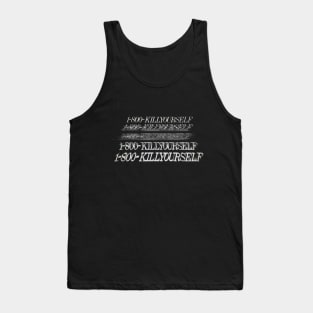 1-800-KILLYOURSELF Dark Humor Memeshirt Tank Top